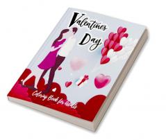 Valentines Day Coloring Book for Adults : Love Designs for Men and Women