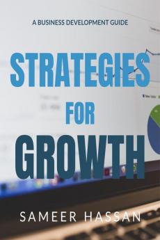 Strategies for Growth - A Business Development Guide