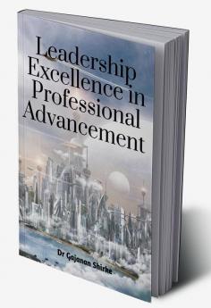 Leadership Excellence in Professional Advancement