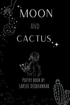 MOON AND CACTUS : poems