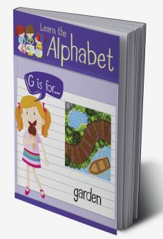 Learn the Alphabet - G is for ... : Practice for Kids with Pen Control Line Tracing Letters and More | Preschool writing Workbook with Sight words for Pre K Kindergarten and Kids Ages 3-7 : Han...