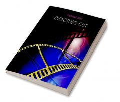 DIRECTOR'S CUT : NOTES ON BASICS OF FILM MAKING