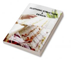 Clothing Structure &amp;amp; Design