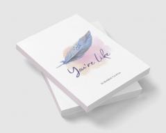 You are like... : 50 some ways to tell how much they mean to you...