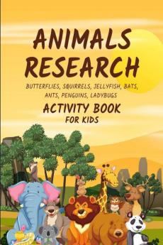 Animals Research : Science Research Activity Book for Kids Gift Pages 70 Jumbo Size