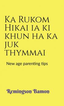 Ka Rukom Hikai ia ki khun ha ka juk thymmai