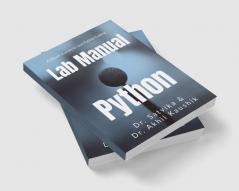 Python Lab Manual : Lab Manual for Python Programming Language