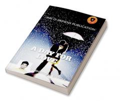A DAY FOR LOVE : A DAY FOR LOVE
