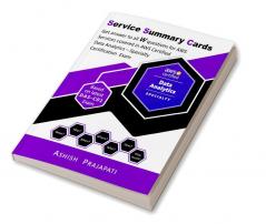 AWS Certified Data Analytics – Specialty Certification - Service Summary Cards : Get answer to all W questions for AWS Services covered in AWS Certified Data Analytics – Specialty Exam DAS-C01