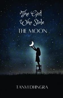 The Girl Who Stole The Moon