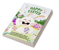 Happy Easter Activity Book for Kids Ages 4-8 with Coloring Pages Dot to Dot Scissor Skills Dot Marker and Mazes