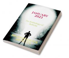 JANUARY 2023 : An Anthology of Articles