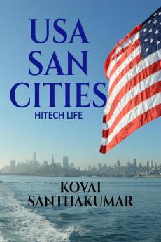 USA SAN CITIES : HITECH LIFE