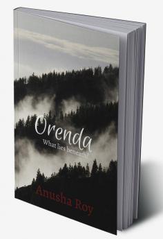 Orenda : what lies beneath the surface?