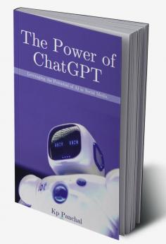 The Power of ChatGPT : Leveraging the Potential of AI in Social Media.