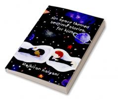 50 + Space themed bedtime stories for kids : Bedtime stories: Space-style