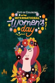 International Women's Day Gift of Coloring : Gift for her Pages 50 Size Jumbo