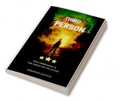 THE THIRD PERSON : Your celebration is the reason for his arrival