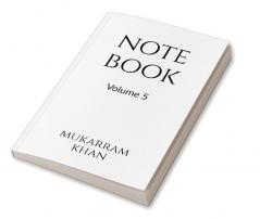 NOTEBOOK Volume 5 : Volume 5