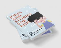 JOKES AND STORIES FOR KIDS