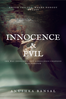 Innocence and Evil : She was Innocent But Loneliness changed Her Forever