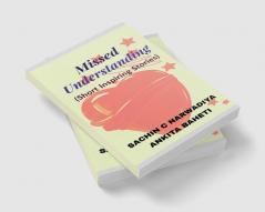 Missed-Understanding : Short Love Stories