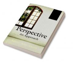 Perspective : An Approach