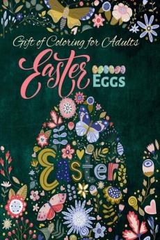 Easter Eggs Coloring Book For Adults: Stress Relieving Mandala Easter Egg Designs for Adults Relaxation