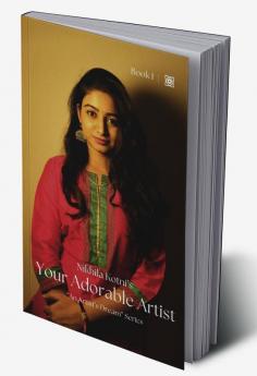 Your Adorable Artist : Book I of “An Artist’s Dream“