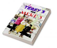 Tere 3 ya Mere 3 : Three Skits