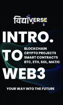 Intro. To Web3 : Your Way into the Future