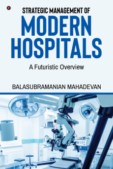 STRATEGIC MANAGEMENT OF MODERN HOSPITALS