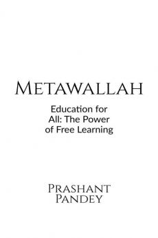 Metawallah: The Priceless Degree : Breaking Barriers: Free Education for All