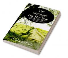 The Stranger on the Bus : Mysterious coincidence of two young boys who met on a bus
