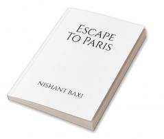 Escape To Paris