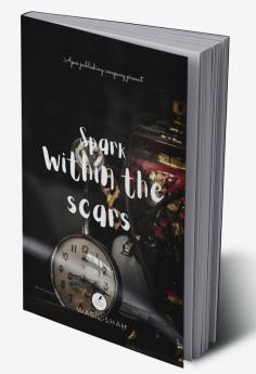 Spark within the scars