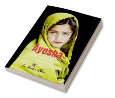 Ayesha : From Innocence to Resilience