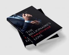 The Billionaire's Complicated Love : Volume I of &quot;Owned by The Mafia Boss&quot;