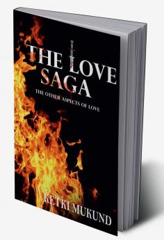 The love saga : The other aspects of love