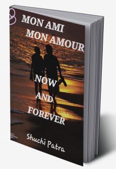 Mon Ami Mon Amour Now &amp; Forever