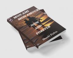 Mon Ami Mon Amour Now &amp; Forever