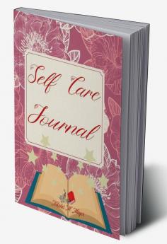 Self Care Journal : Our Self Care journal is the perfect way to feel inspired and supported.