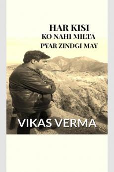 HAR KISI KO NAHI MILTA.......PYAR ZINDGI MAY