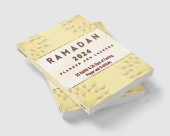 2023 Ramadan Planner and Logbook : 30 Hadith &amp; 30 Days of Fasting Prayer and Gratitude Seek The Blessings of Ramadan With A Perfect Planner and Logbook