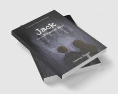 Jack And The Ethernal Elm : A Journey to Uncover the Truth
