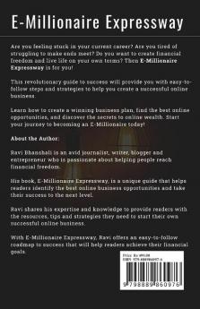 E-Millionaire Expressway : A Guide to Becoming a Millionaire Online Working at Your Comfort