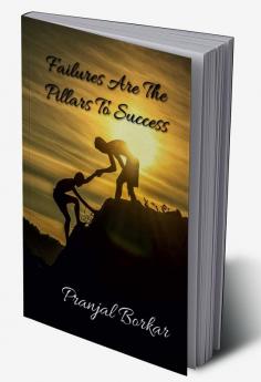 Failures Are The Pillars To Success