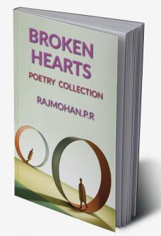Broken Hearts : Poetry Collection