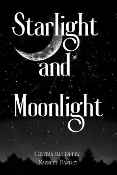 Starlight and Moonlight