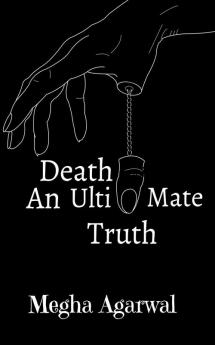 Death - An Ultimate Truth